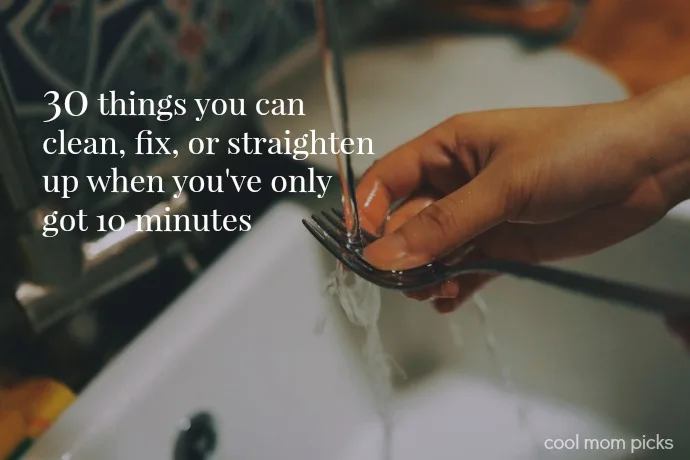 30 ten-minute household chores that make a huge difference, even with very little time