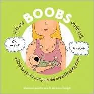 If Your Breastfeeding Boobs Wrote a Book