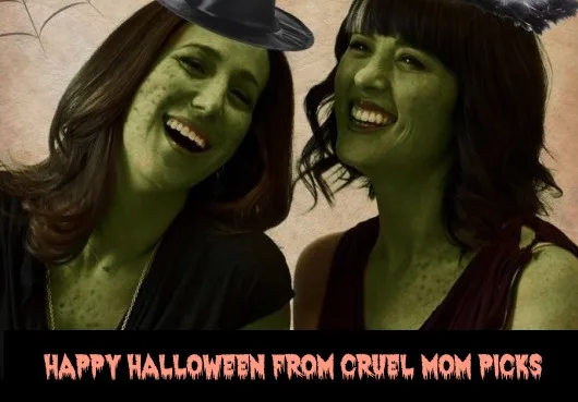 Cruel Mom Picks says Happy Halloween!