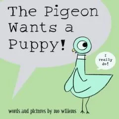 The Pigeon Wants 1. A Puppy, 2. To Take Over Story Hour Completely