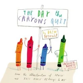 The Day the Crayons Quit: A very cool creativity manifesto