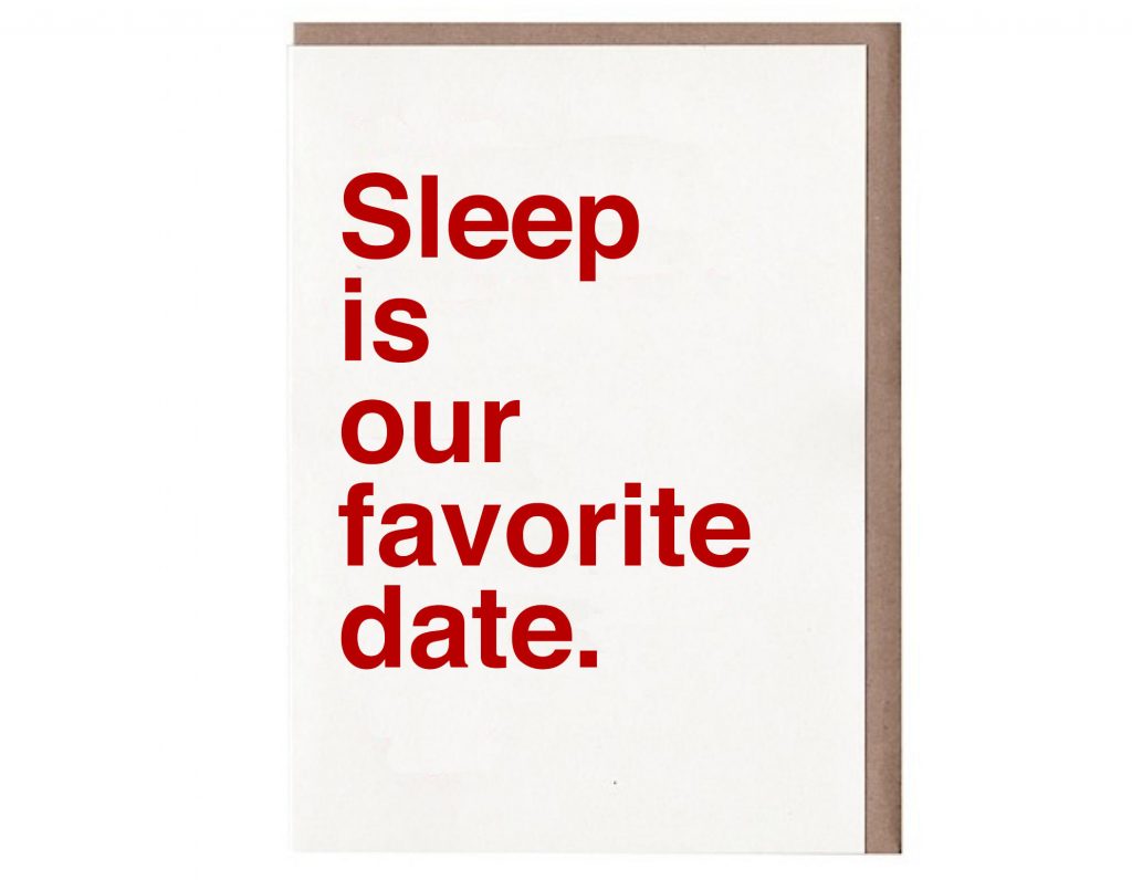 Funny Valentine's Day cards | Sleep is our favorite date valentines day card by Sad Shop