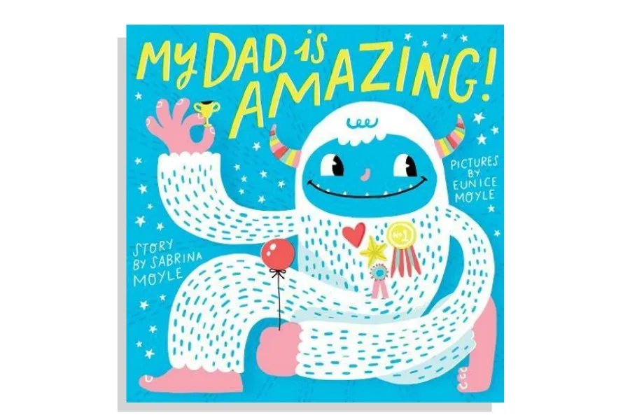 9 silly, sweet, and sentimental new children's books about dads for Father's Day | Gift Guide 2018