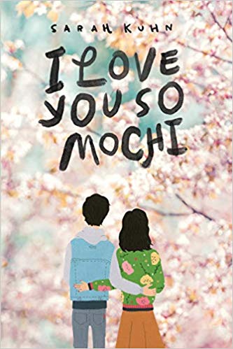 Children's books for Asian American and Pacific Island Heritage Month:  I Love You So Mochi by Sarah Kuhn