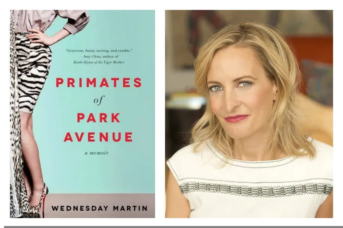 Primates of Park Avenue, by Wednesday Martin