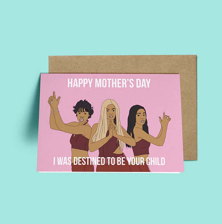 Funny Mother's Day Cards: Destiny's Child Card by Greet Yo Self