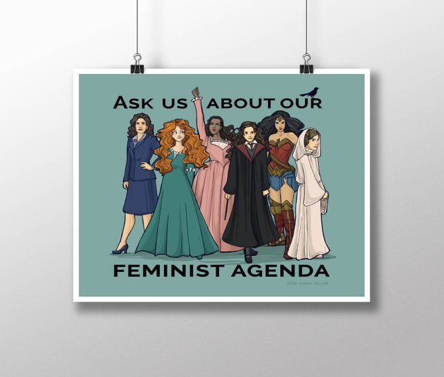 Feminist agenda print featuring favorite empowered heroines, by Karen Hallion