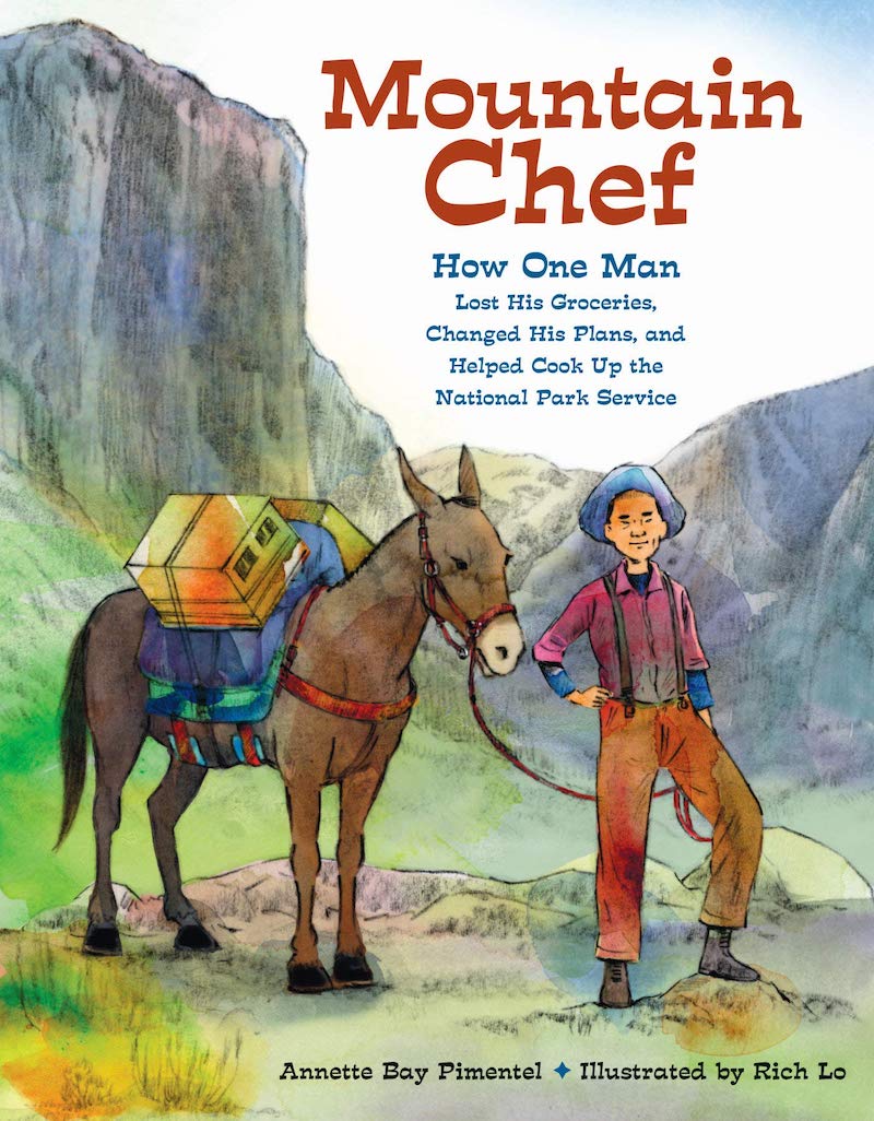 7 must-read children's books about inspiring Asian-Americans: Mountain Chef by Annette Bay Pimentel and Rich Lo
