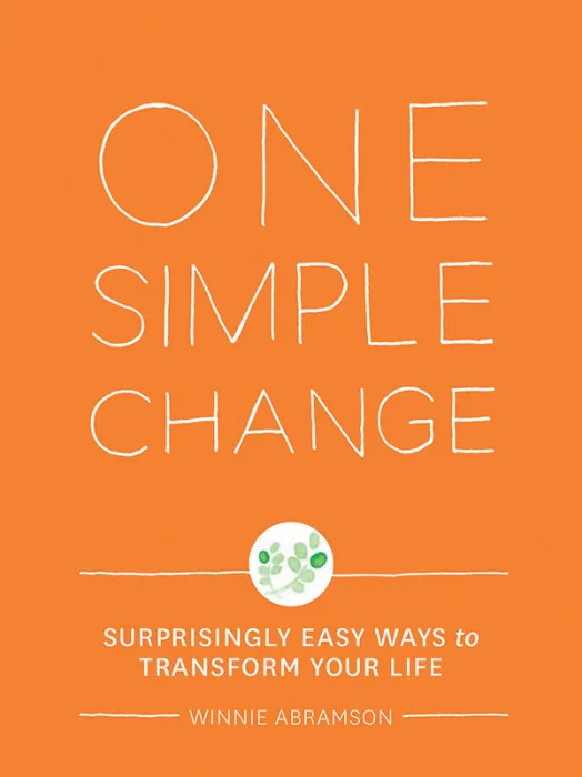 One Simple Change by Winnie Abramson for easy healthy living tips