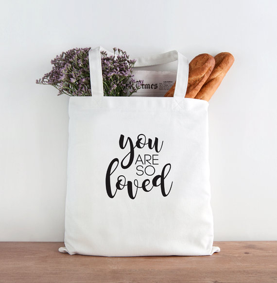 You are so loved market tote | Cool affordable Mother's Day gifts under $15