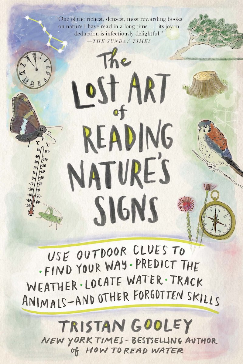 Gifts for dads who love the outdoors: The Lost Art of Reading Nature's Signs by Tristan Gooley