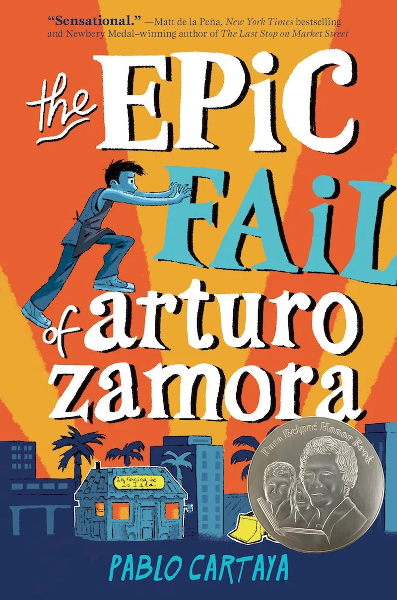 Hispanic Heritage Month books: The Epic Fail of Arturo Zamora by Pablo Cartaya