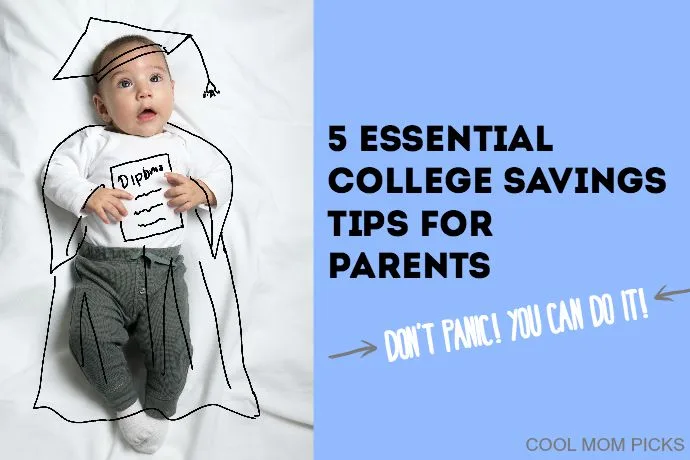 Essential college saving tips for parents: You can do it!