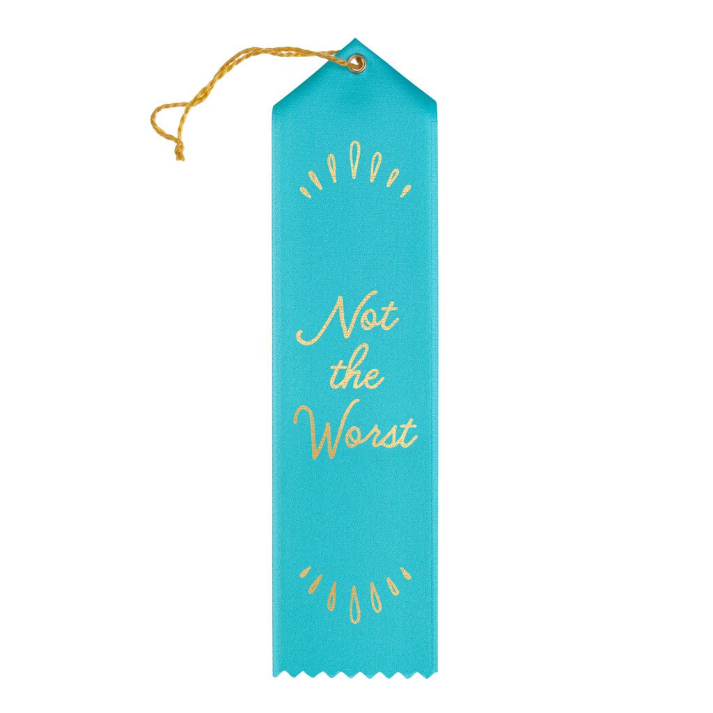 Funny award ribbons: Not the worst