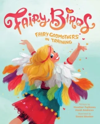 Move over, Fancy Nancy. The Fairy Birds are here.