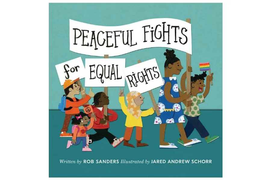 The new book about peaceful protest and activism that every kid should be reading right now.