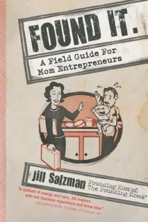 Mom entrepreneurs: your bible has arrived.